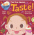 Baby Loves the Five Senses: Taste! - Irene Chan,Ruth Spiro