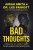 Bad Thoughts - Judah Smith,Les Parrott