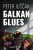 Balkan blues - Peter Juščák