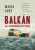 Balkán - Ráj svobodného cestování - Audy Marek