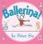 Ballerina! - Peter Sís