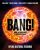 Bang! Úplná história vesmíru - Patrick Moore,Brian May,Hannah Wakeford