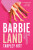 Barbieland - Tarpley Hitt