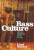 Bass Culture - Lloyd Bradley