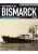 Battleships of the Bismarck Class - Gerhard Koop,Klaus-Peter Schmolke