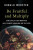 Be Fruitful and Multiply – How Fertility and Innovation Have Changed Humankind and the Earth - Donald Worster