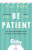 Be Patient - Tilly Rose