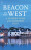 Beacon in the West - Roger Hutchinson