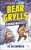 Bear Grylls: Dobrodružství ve velehorách - Bear Grylls