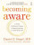 Becoming Aware - Daniel J. Siegel