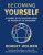 Becoming Yourself - Robert Holden