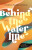 Behind the Waterline - Kionna Walker LeMalle