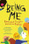 Being Me - Matt Goodfellow,Laura Mucha,Liz Brownlee