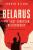 Belarus: The Last European Dictatorship - Andrew Wilson