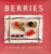 Berries - Helen Sudell