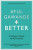 Better - Atul Gawande