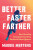Better Faster Farther - Maggie Mertens