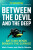 Between the Devil and the Deep - Mark Cowan,Martin Robson