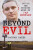 Beyond Evil - Inside the Twisted Mind of Ian Huntley - Nathan Yates
