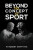 Beyond the Concept of Sport - W Robert Griffiths