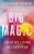 Big Magic: Creative Living Beyond Fear - Elizabeth Gilbertová