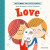 Big Words for Little People: Love - Helen Mortimer