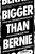 Bigger Than Bernie - Meagan Day,Micah Uetricht