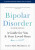 Bipolar Disorder - Francis Mark  Mondimore