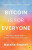 Bitcoin is for Everyone - Natalie Brunell