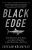 Black Edge : Inside Information, Dirty Money, and the Quest to Bring Down the Most Wanted Man on Wall Street - Sheelah Kolhatkar