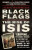 Black Flags - Joby Warrick