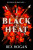 Black Heat - Bex Hoganová