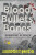 Blood, Bullets, and Bones - Bridget Heos