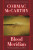 Blood Meridian - Cormac McCarthy