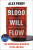 Blood Will Flow - Alex Perry