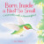 Born Inside a Nest So Small - Iza Trapani