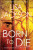 Born To Die - Lisa Jackson