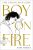 Boy on Fire : The Young Nick Cave (Defekt) - Mark Mordue
