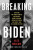 Breaking Biden - Marlow Alex