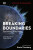 Breaking Boundaries - Johan Rockstrom,Owen Gaffney