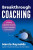 Breakthrough Coaching - Marcia Reynolds