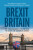 Brexit Britain - Harold D.  Clarke,Paul  Whiteley,Matthew  Goodwin,Marianne C.  Stewart