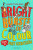 Bright Bursts of Colour - Matt Goodfellow