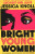 Bright Young Women (Defekt) - Jessica Knollová