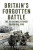 Britain's Forgotten Battle - Adrian and Dawn L. Bridge