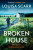 Broken House - Louisa Scarr