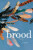 Brood - 