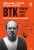 BTK: Spoutat, mučit, zabít - Roy Wenzl,Tim Potter,Hurst Laviana,L. Kellyová