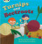 Bug Club Phonics - Phase 3 Unit 10: Turnips and Beetroot - Monica Hughes
