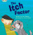 Bug Club Phonics - Phase 5 Unit 27: The Itch Factor - Paul Shipton